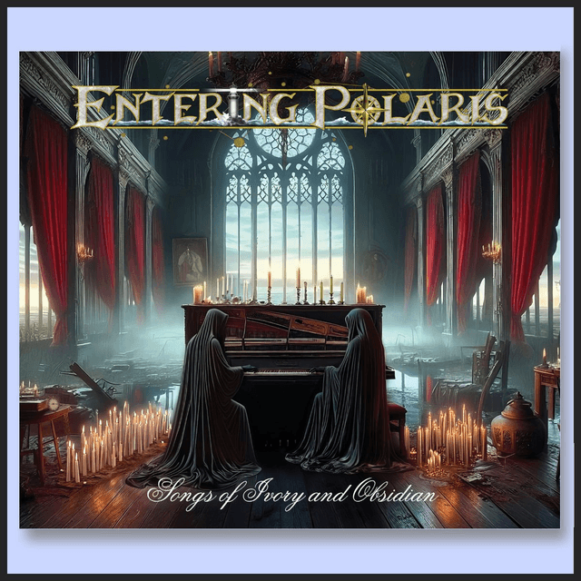 Entering Polaris - Myths In Motion / Songs Of Ivory And Obsidian