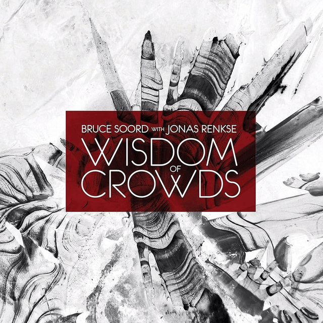 Bruce Soord & Jonas Renkse - Wisdom Of Crowds [CD]/VSN