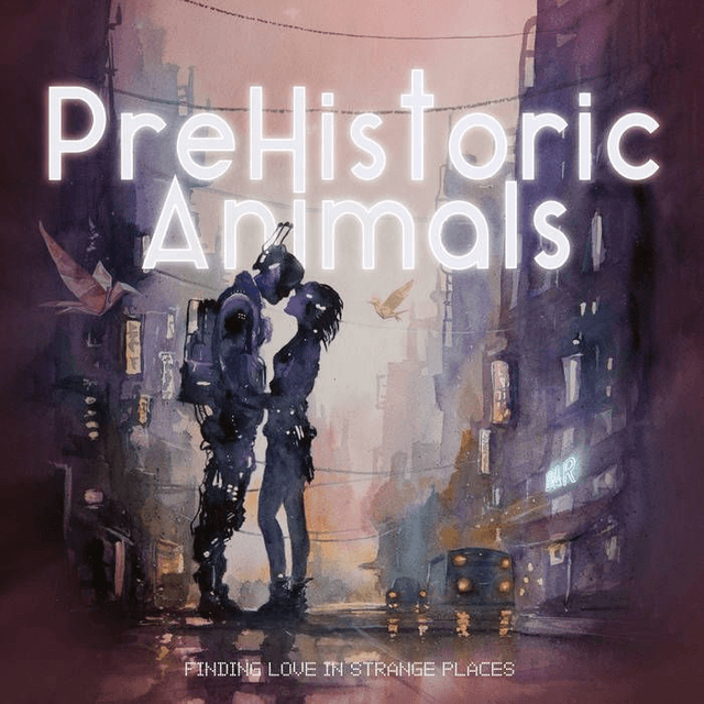 PreHistoric Animals - Finding Love In Stange Places