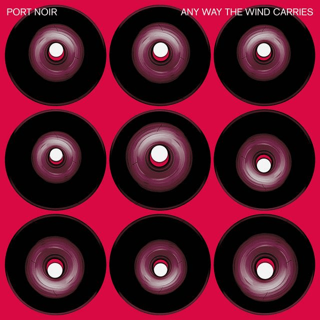 Port Noir - Any Way The Wind Carries [LP]/DMW