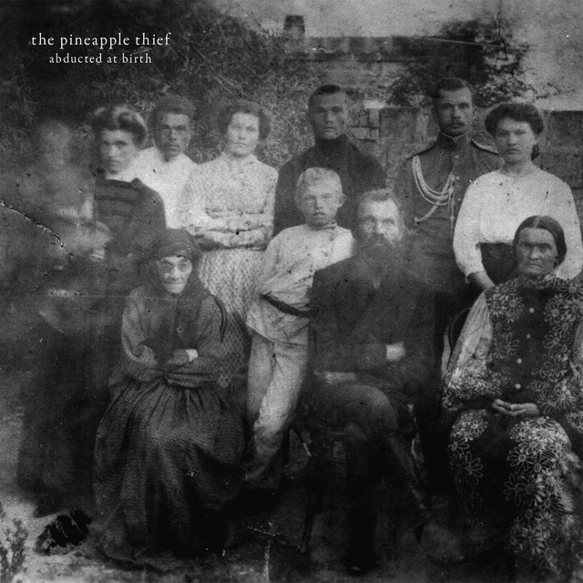 The Pineapple Thief - Abducted At Birth [CD]/VSN