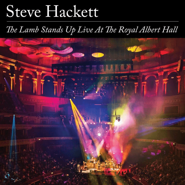 Steve Hackett - The Lamb Stands Up Live At The Royal Albert Hall