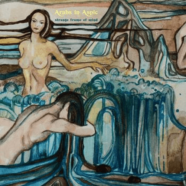 Arabs in Aspic - Strange Frame Of Mind [CD]/KMA