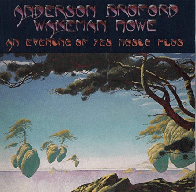 Anderson Bruford Wakeman &amp; Howe - An Evening Of Yes Music Plus [BX]/DMW